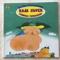 Raja Super Pembela Keberanian