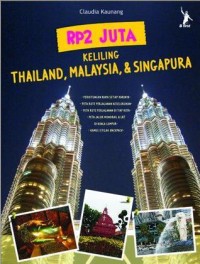 Rp2 Juta Keliling Thailand, Malaysia, Singapura