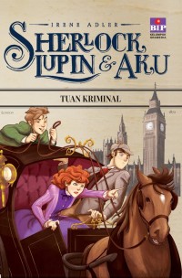 Sherlock, Lupin, & Aku: Tuan Kriminal