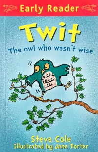 Twit: The Owl Who Wasn't Wise