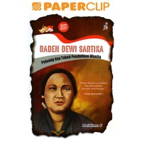 Raden Dewi Sartika: Pejuang dan Tokoh Pendidikan Wanita