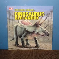 Berjumpa dengan Dinosaurus Bertanduk