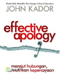 Effective Apology: Merajut Hubungan, Memulihkan Kepercayaan