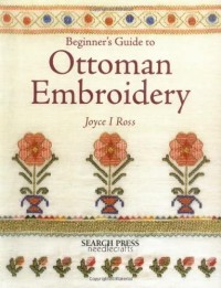 Beginner's Guide to Ottoman Embroidery