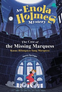 Kisah Misteri Enola Holmes 1: Kasus Menghilangnya Sang Marquess