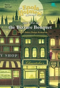 Kisah Misteri Enola Holmes 3: Misteri Buket Bunga Kematian