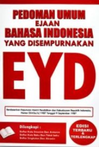 Pedoman Umum Ejaan Bahasa Indonesia yang Disempurnakan EYD