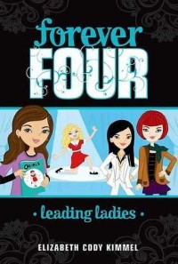 Forever four: Leading Ladies