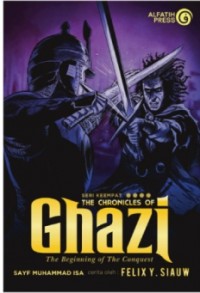 The Chronicles of Ghazi Seri 4: The Beginning of The Conquest