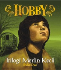 Hobby: Trilogi Merlin Kecil Buku Kedua