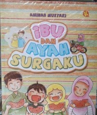 Ibu dan Ayah Surgaku