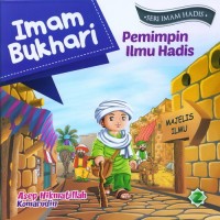 Imam Bukhari: Pemimpin Ilmu Hadis