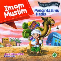 Imam Muslim: Pecinta Ilmu Hadis