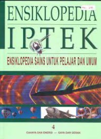 Ensiklopedia IPTEK 4: Cahaya dan Energi - Gaya dan Gerak