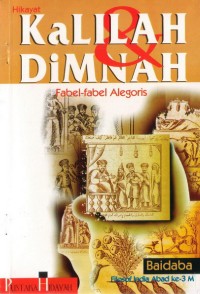 Hikayat Kalilah Dimnah: Fabel-Fabel Alegoris