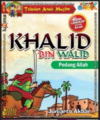 Khalid bin Walid: Pedang Allah