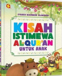 Kisah Istimewa Al-Qur'an untuk Anak