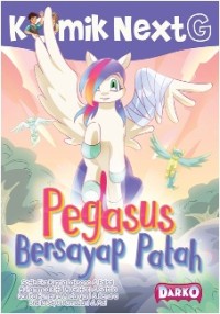 Komik Next G: Pegasus Bersayap Patah