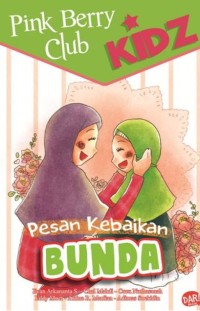 Komik Pink Berry Club Kidz: Pesan Kebaikan Bunda