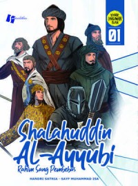 Salahuddin Al-Ayyubi: Rahim Sang Pembebas