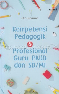 Kompetensi Pendagogik & Profesional Guru PAUD dan SD/MI