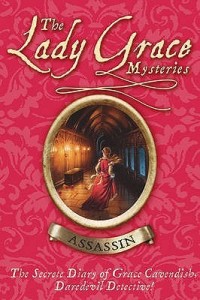 The Lady Grace Mysteries: Assassin