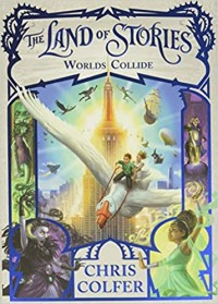 The Land of Stories: World Collide