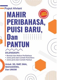 Mahir Peribahasa, Pusisi Baru, dan Pantun