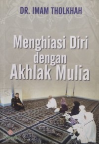 Menghiasi Diri dengan Akhlak Mulia