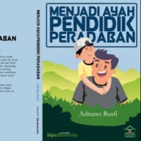 Menjadi Ayah Pendidik Peradaban