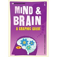 Mind & Brain A Graphic Guide