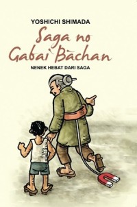 Saga no Gabai Bachan = Nenek Hebat dari Saga