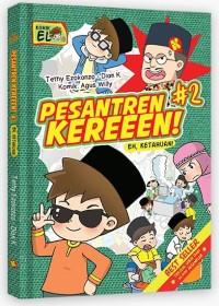 Pesantren Kereeen #2: Eh, Ketahuan!