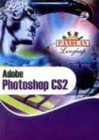 Seri Panduan Lengkap: Adobe Photoshop CS2