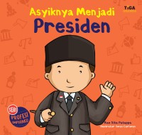 Asyiknya Menjadi Presiden