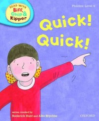 Phonics Level 4: Quick! Quick!