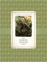 Classic Collection: Robin Hood