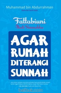 Fattabiuni - Ikuti Sunnahku: Agar Rumah Diterangi Sunnah