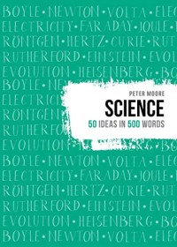 Science: 50 Ideas in 500 World