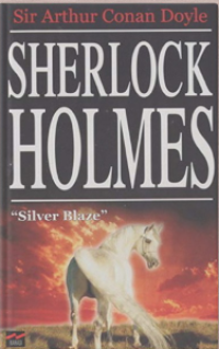 Sherlock Holmes: Silver Blaze