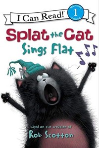 Splat the Cat: Sings Flat