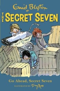 The Secret Seven: Go Ahead, Secret Seven