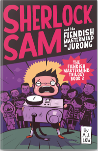 Sherlock Sam 8: and the Fiendish Mastermind in Jurong