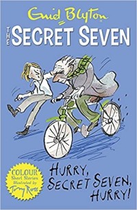 The Secret Seven: Hurry, Secret Seven, Hurry!