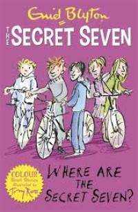 The Secret Seven: Where Are the Secret Seven?