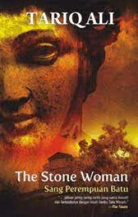 The Stone Woman =  Sang Perempuan Batu