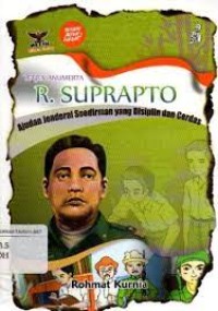 Letjen Anumerta R Suprapto: Ajudan Jenderal Soedirman yang Disiplin dan Cerdas