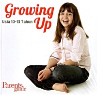 Growing Up: Usia 10-13 Tahun