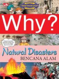 Why? Natural Disasters - Bencana Alam