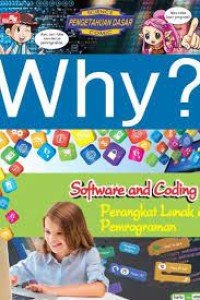 Why? Software and Coding - Perangkat Lunak dan Pemrograman